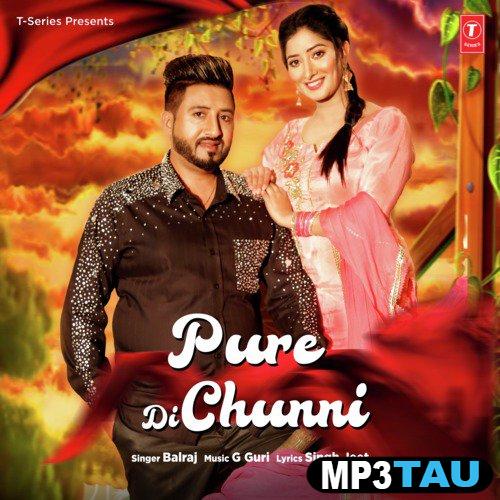 Pure-Di-Chunni Balraj mp3 song lyrics